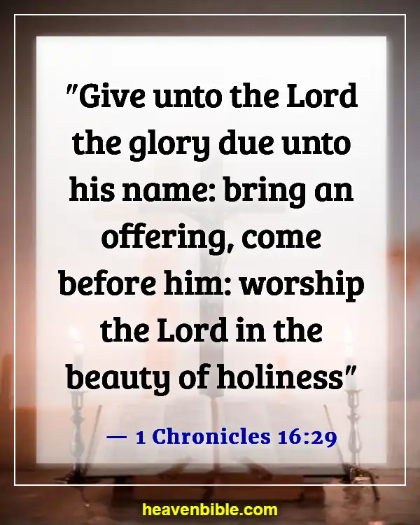 Bible Verses About Honoring God's Name (1 Chronicles 16:29)