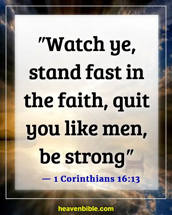 Bible Verses About Women's Strength (1 Corinthians 16:13)