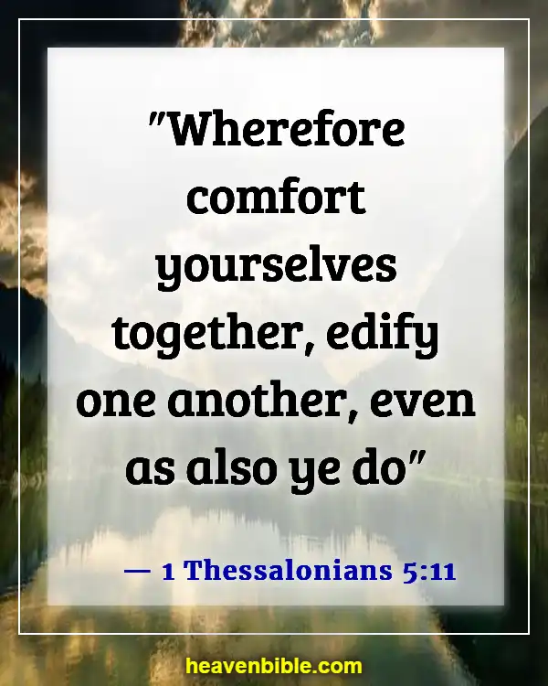 Bible Verses About Making Fun Of Others (1 Thessalonians 5:11)