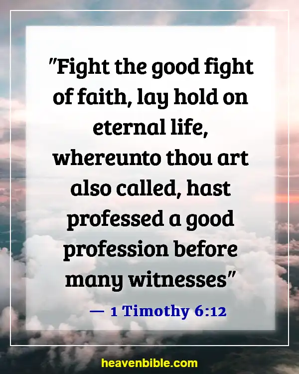 Bible Verses About Warriors (1 Timothy 6:12)