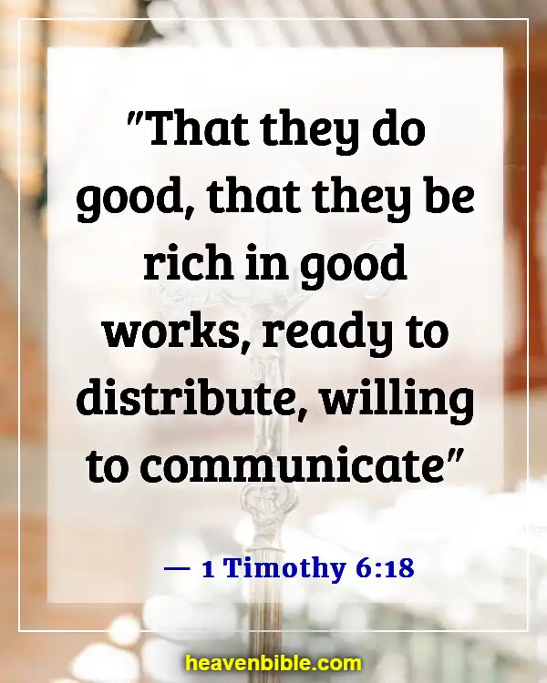 Bible Verses About Glorifying God With Your Talents (1 Timothy 6:18)