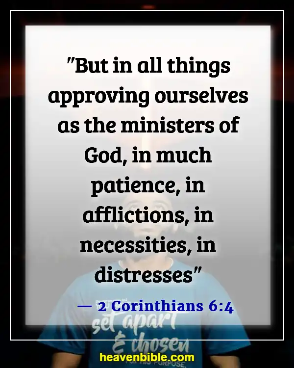 Bible Verses About Patience In Hard Times (2 Corinthians 6:4)