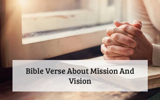 Bible Verse About Mission And Vision