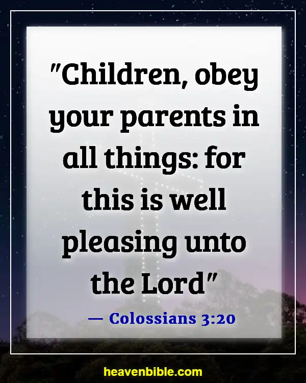 Bible Verses About Disrespect To Parents (Colossians 3:20)