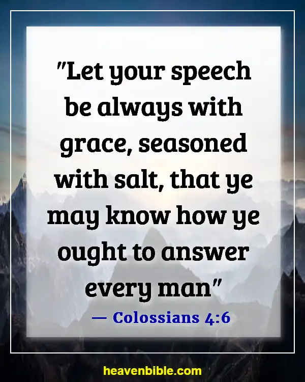 Bible Verses About Disrespecting Others (Colossians 4:6)