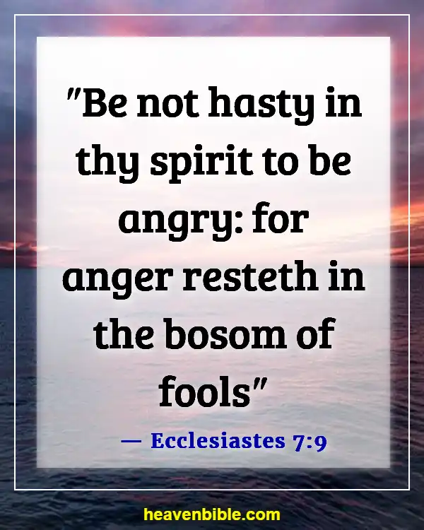 Bible Verses About Letting Go Of Hurt Feelings (Ecclesiastes 7:9)