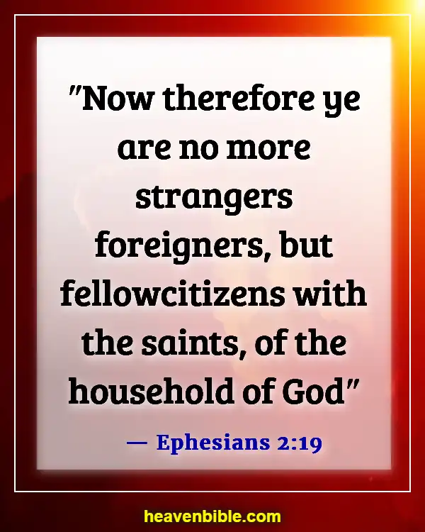 Bible Verses About Welcoming Visitors In Church (Ephesians 2:19)