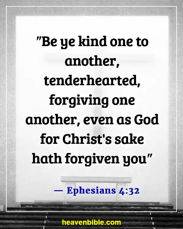 Bible Verses About Disrespecting Others (Ephesians 4:32)