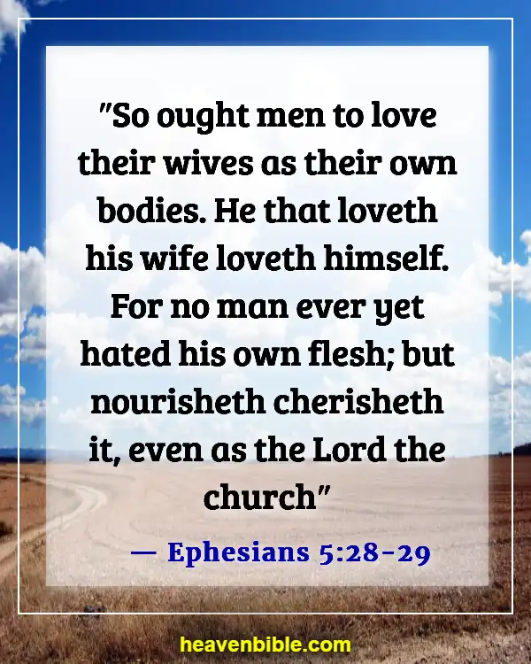 Bible Verses About Disrespecting Your Wife (Ephesians 5:28-29)