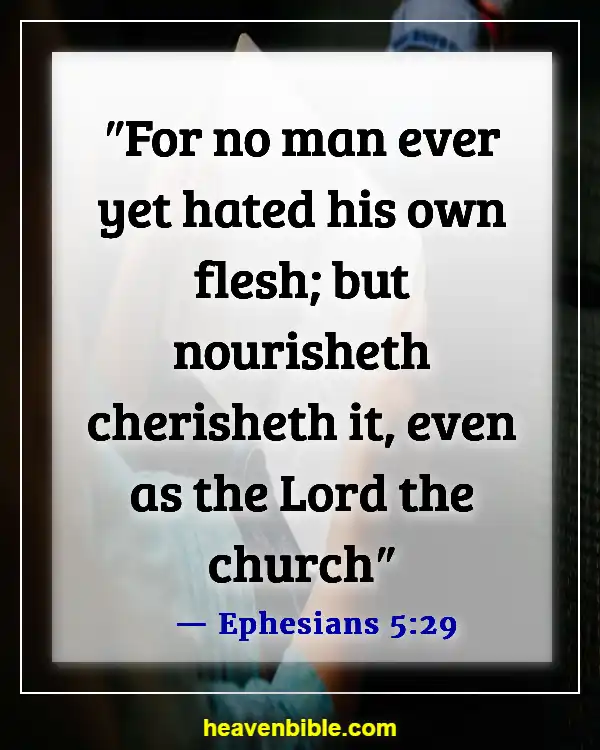 Bible Verse About Respecting Your Body (Ephesians 5:29)