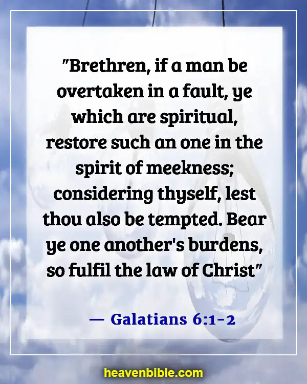 Bible Verses About Letting Go Of Bad Friends (Galatians 6:1-2)