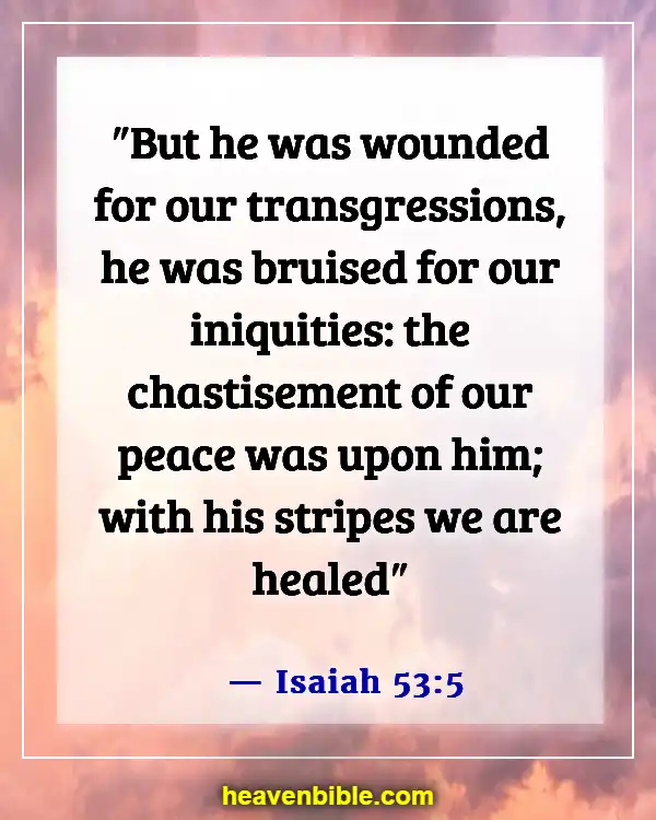 Bible Verses For Healing And Strength For A Friend (Isaiah 53:5)