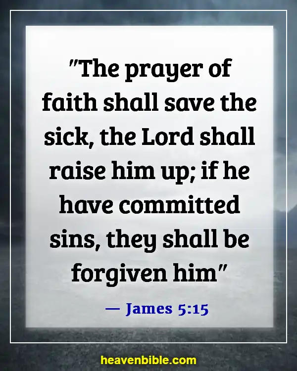 Bible Verse About Only God Can Forgive Sins (James 5:15)