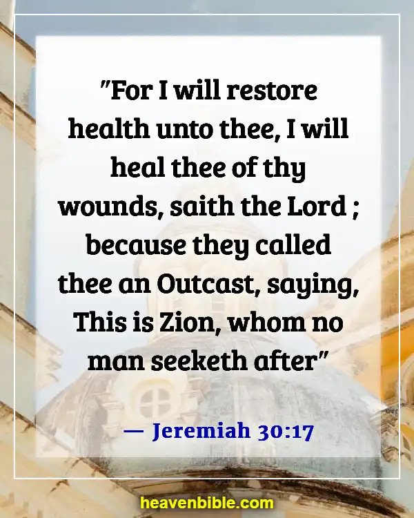 Bible Verses For Healing And Strength For A Friend (Jeremiah 30:17)