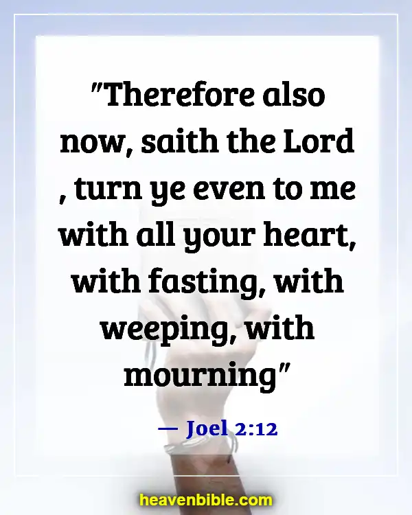 Bible Verses For Fasting For A Breakthrough (Joel 2:12)