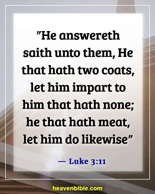 Bible Verses About Greed And Selfishness (Luke 3:11)