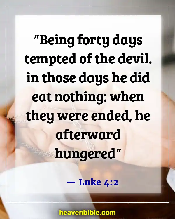 Bible Verses For Fasting For A Breakthrough (Luke 4:2)