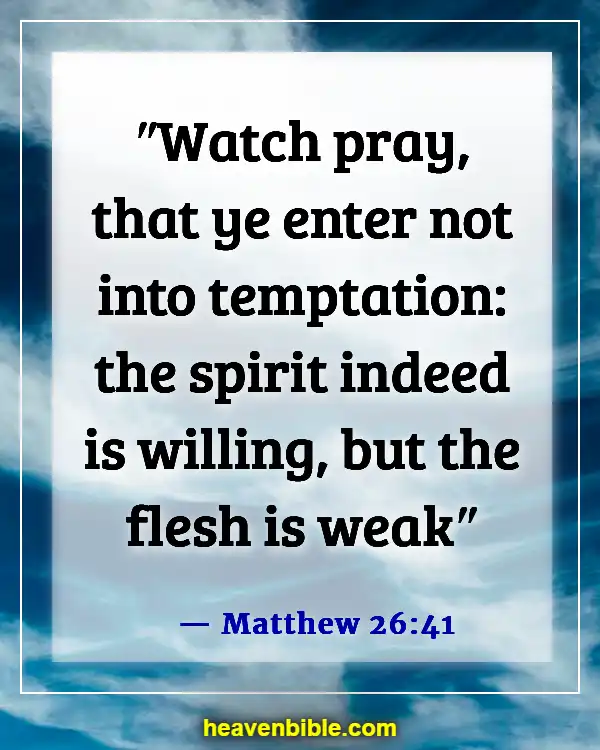 Bible Verses About Bad Behavior (Matthew 26:41)