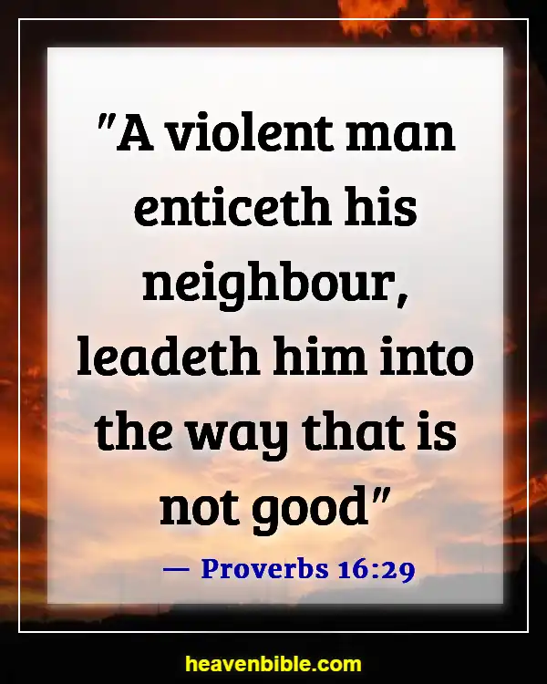 Bible Verses About Toxic People (Proverbs 16:29)