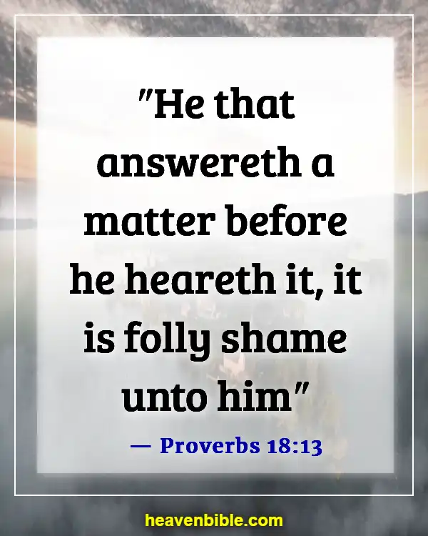 Bible Verses About Listening To Others (Proverbs 18:13)