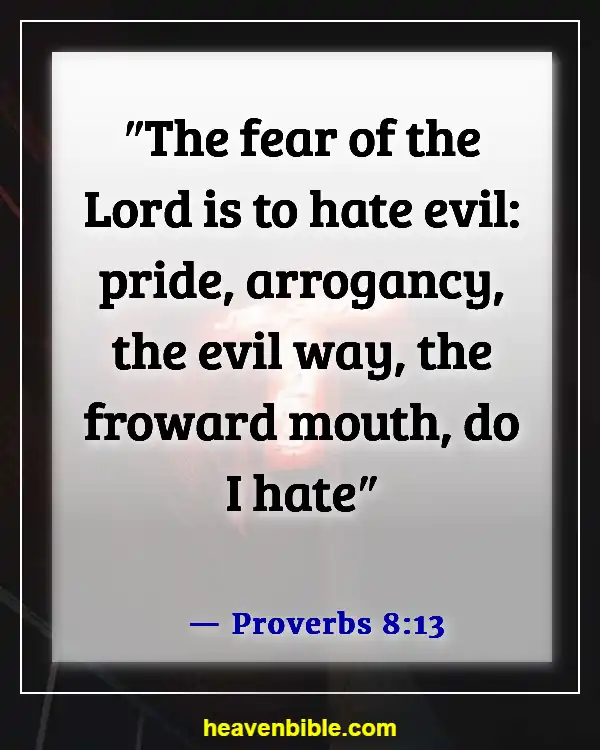 Bible Verses About Pride And Humility (Proverbs 8:13)