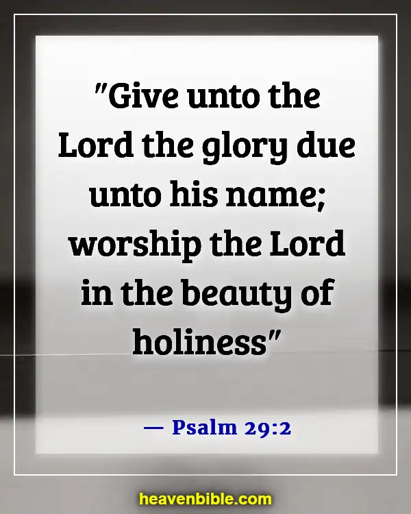 Bible Verses About Honoring God's Name (Psalm 29:2)