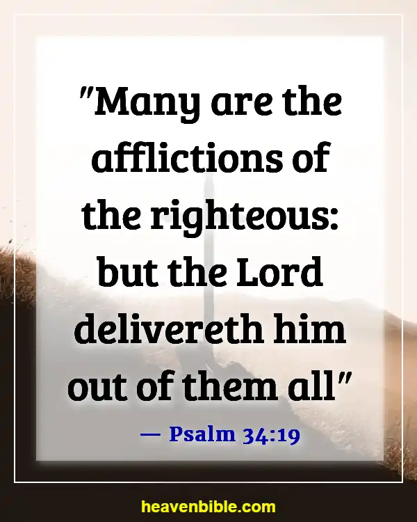 Bible Verses About Overcoming Challenges (Psalm 34:19)