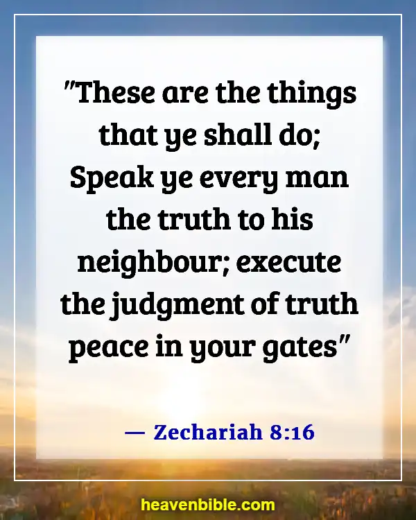 Bible Verses About Lying And Deceit (Zechariah 8:16)