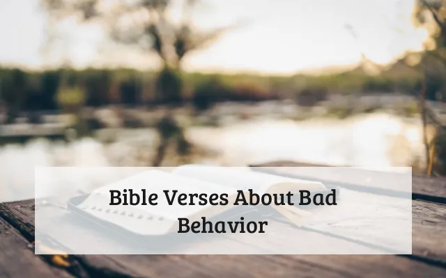 Bible Verses About Bad Behavior