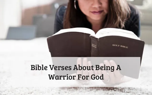 Bible Verses About Being A Warrior For God