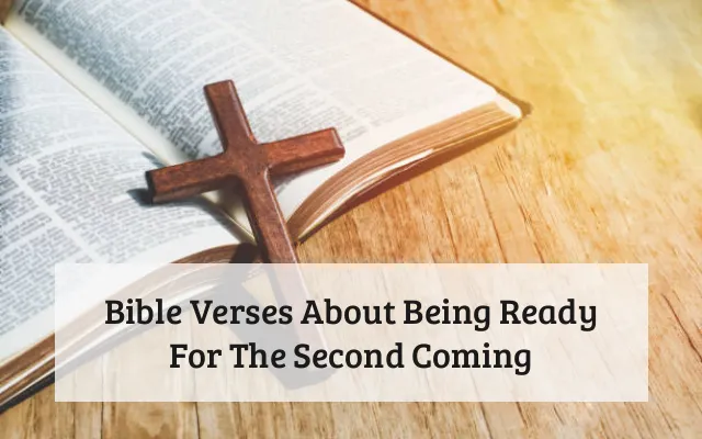 Bible Verses About Being Ready For The Second Coming