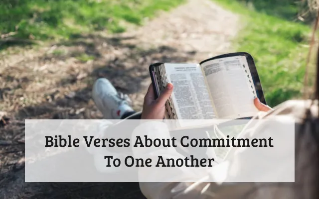 Bible Verses About Commitment To One Another