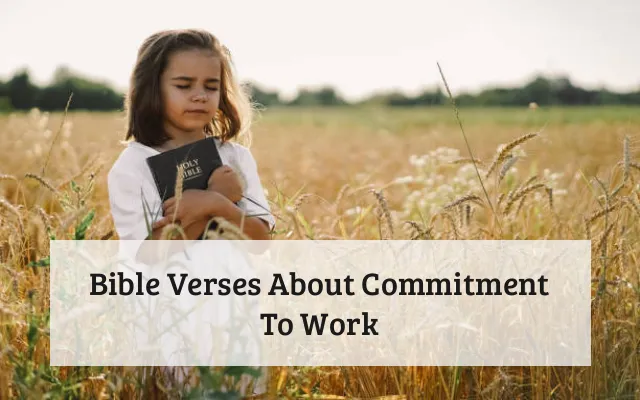 Bible Verses About Commitment To Work