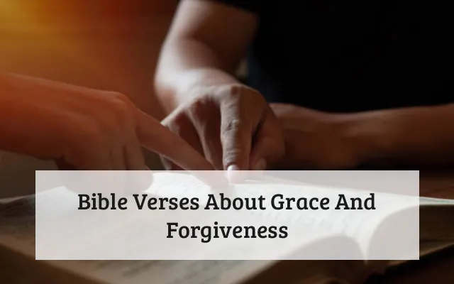 Bible Verses About Grace And Forgiveness