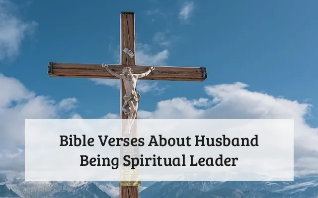 Bible Verses About Husband Being Spiritual Leader