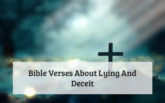 Bible Verses About Lying And Deceit