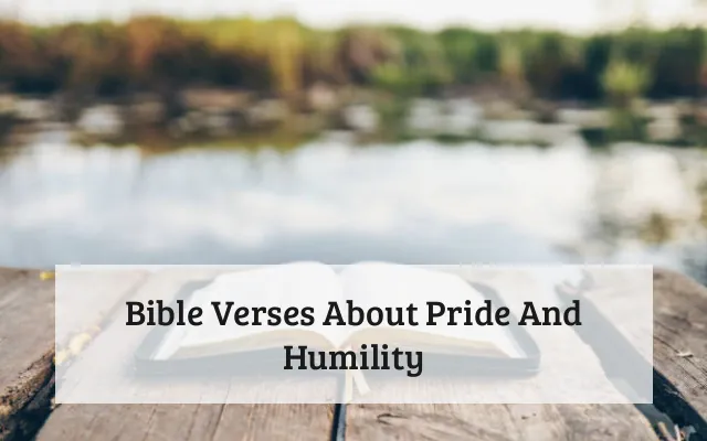 Bible Verses About Pride And Humility