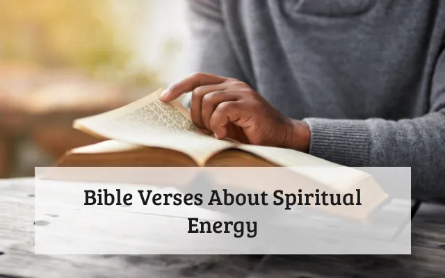 Bible Verses About Spiritual Energy