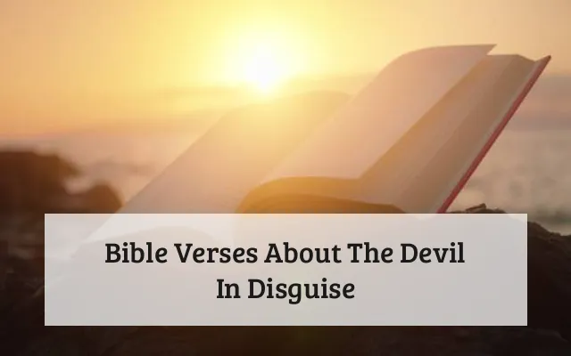 Bible Verses About The Devil In Disguise