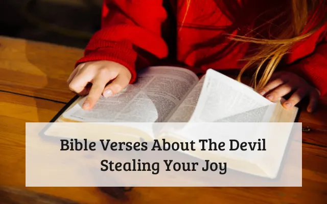 Bible Verses About The Devil Stealing Your Joy