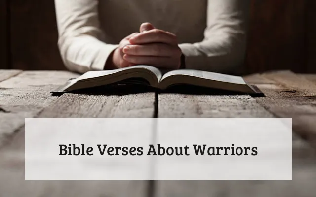 Bible Verses About Warriors