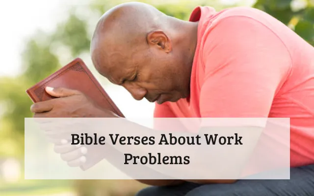 Bible Verses About Work Problems